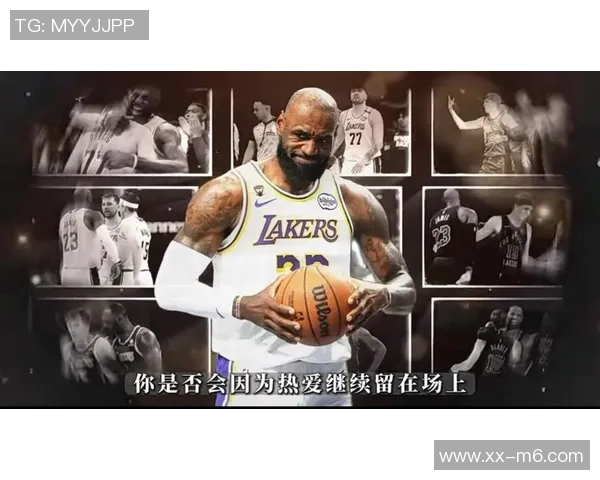 南湾湖人主帅盛赞詹姆斯训练态度专注早到令人难以置信